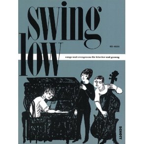 Swing Low : Songs und Evergreens