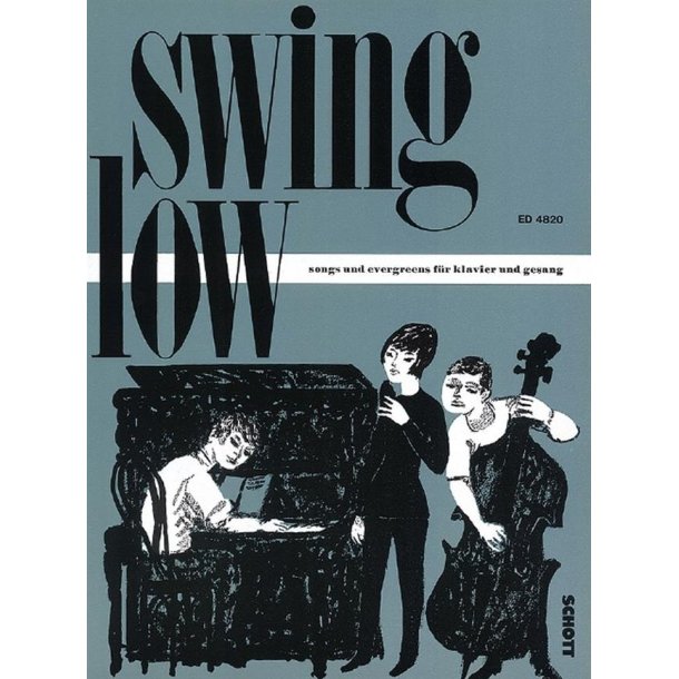 Swing Low : Songs und Evergreens