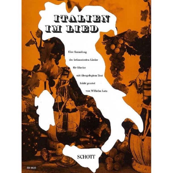 Italien im Lied : Eine Sammlung der bekanntesten Lieder, leicht gesetzt
