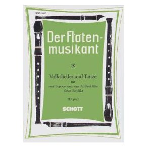 Der Flotenmusikant : Volkslieder und Tanze in leichtem Satz