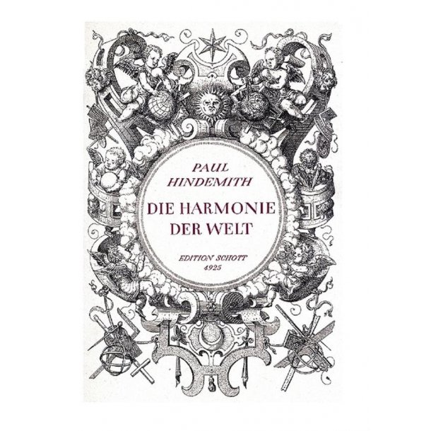 Die Harmonie der Welt : Oper in f&uuml;nf Aufz&uuml;gen