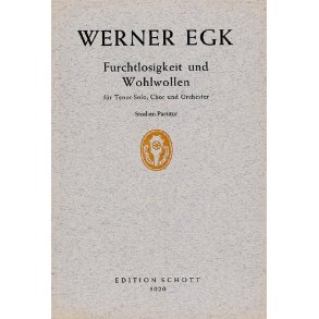 Furchtlosigkeit und Wohlwollen : Kantate nach einer alten indischen Fabel