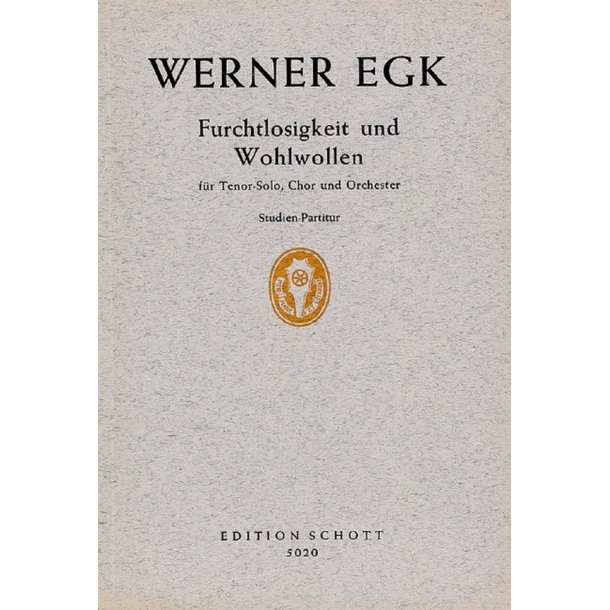 Furchtlosigkeit und Wohlwollen : Kantate nach einer alten indischen Fabel