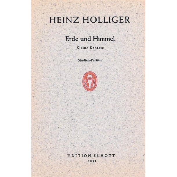 Erde und Himmel : Kleine Kantate nach Texten von Alexander Xaver Gwerder