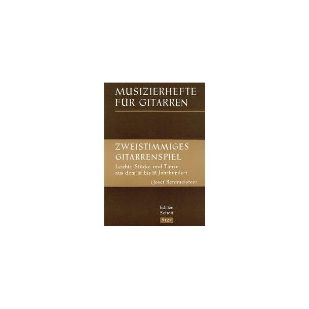 Zweistimmiges Gitarrenspiel : Leichte Stucke und Tanze aus dem 16.-18. Jahrhundert