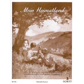 Mein Heimatland : Die schönsten Volks-, Wander-, Trink- und Scherzlieder