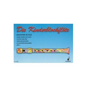 Die Kinderflote Band 2 : Kinderlieder und kleine Tanze in leichtester Spielbarkeit