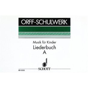 Musik für Kinder : Liederbuch A: Unterstufe