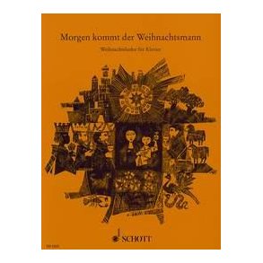 Morgen kommt der Weihnachtsmann : Weihnachtslieder für Kinder