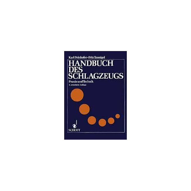 Handbuch des Schlagzeugs : Praxis und Technik