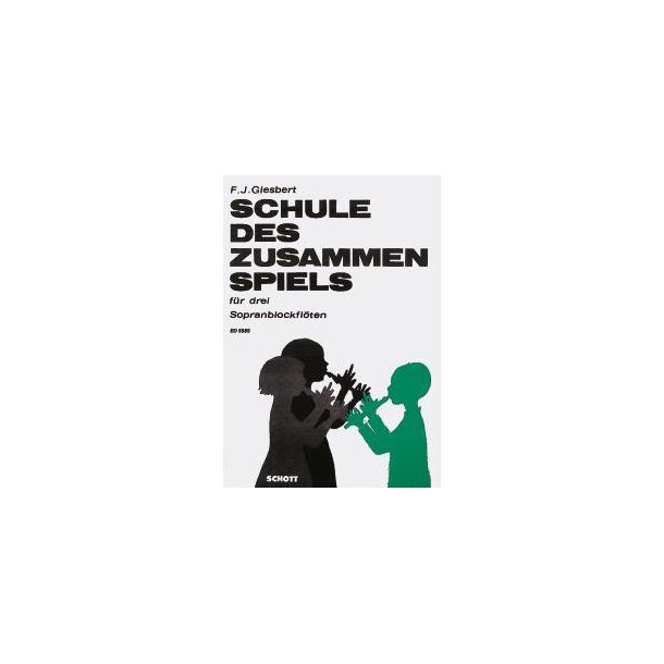 Schule Des Zusammenspiels : f&uuml;r drei Sopranblockfl&ouml;ten, Spielpartitur komplett