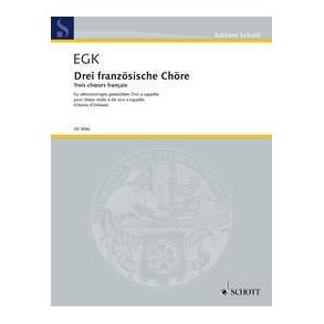 Drei franzosische Chore : aus dem Ballett Joan von Zarissa