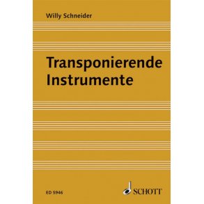 Transponierende Instrumente : Ein Lehrbuch