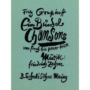 Ein Bündel Chansons : 12 Lieder von fresch bis poco triste