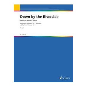 Down by the Riverside : Spirituals, Blues & Songs