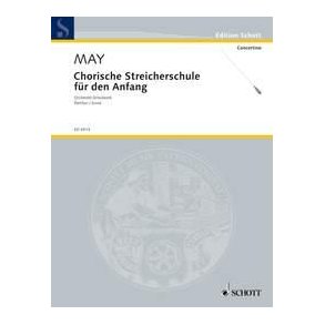 Chorische Streicherschule fur den Anfang : Orchestra pieces for schools