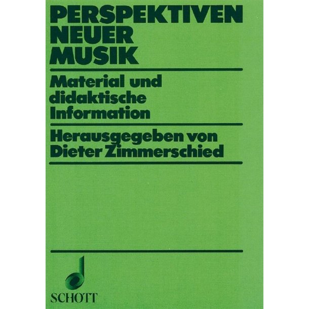 Perspektiven Neuer Musik : Material und didaktische Information