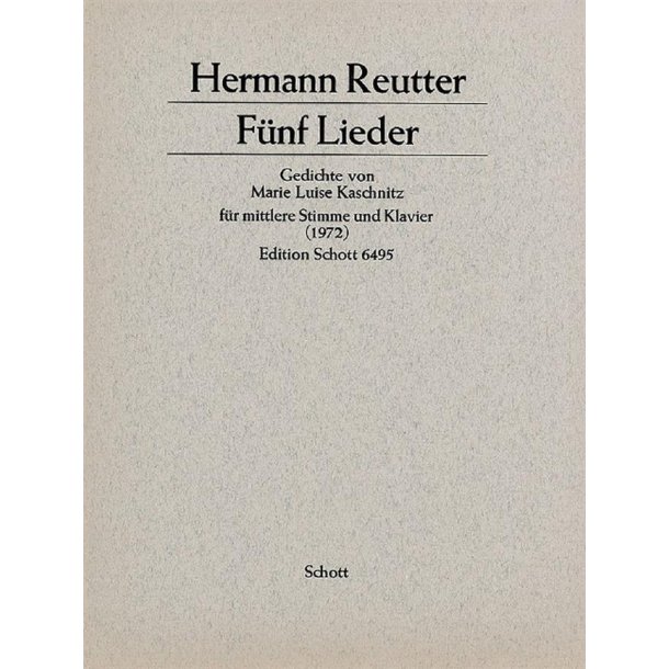 5 Lieder nach Gedichten von Marie Luise Kaschnitz