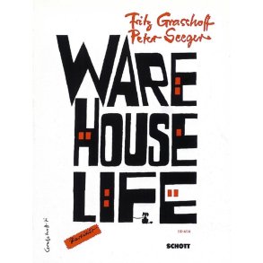 Warehouse-Life : Eine satirische Chor-Revue in 10 Abteilungen