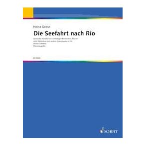 Die Seefahrt nach Rio : Szenische Kantate mit Versen von James Krüss