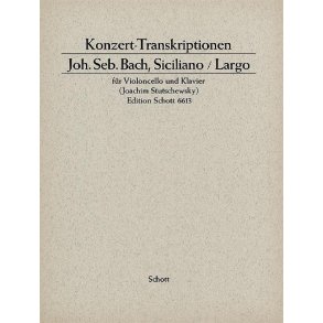 Siciliano and Largo : Concert Transcription
