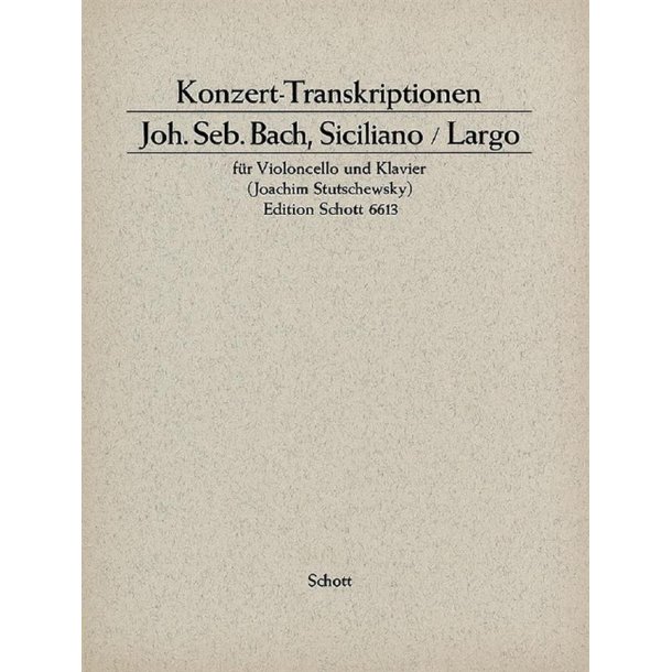 Siciliano and Largo : Concert Transcription
