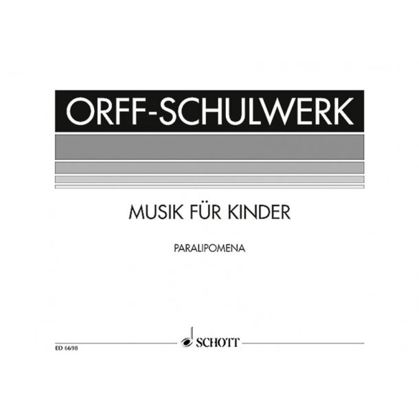 Paralipomena : Orff-Schulwerk