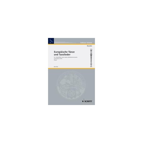 Europaische Tanze & Tanzlieder