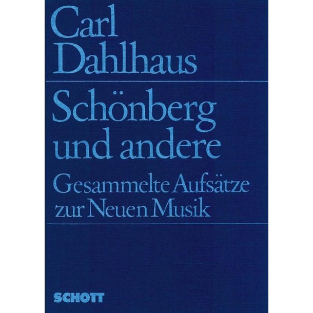 Schonberg und andere : Gesammelte Aufsatze zur Neuen Musik