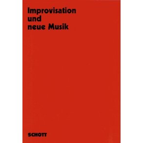 Improvisation und neue Musik : 8 Kongressreferate