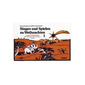 Singen und Spielen zu Weihnachten Band 1 : Europaische Weihnachtslieder