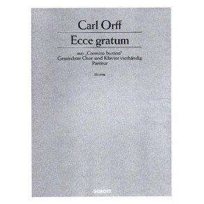 Ecce gratum : from Carmina burana