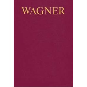Wagner-Werk-Verzeichnis (WWV) : Verzeichnis der musikalischen Werke Richard Wagners und ihrer Quellen