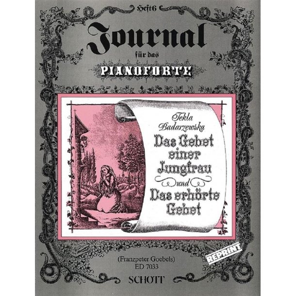 Das Gebet einer Jungfrau / Das erhorte Gebet : mit einem Anhang: Bedenkliches und Nachdenkliches