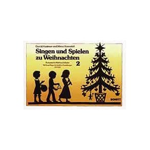 Singen und Spielen zu Weihnachten Band 2 : Europaische Weihnachtslieder