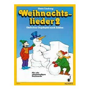 Weihnachtslieder Band 2 : Einfaches Orgelspiel nach Zahlen. Die schönsten Weihnachtslieder. Sehr leicht gesetzt