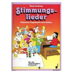 Stimmungslieder : Einfaches Orgelspiel nach Zahlen