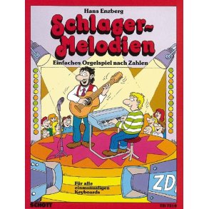 Schlager-Melodien : Einfaches Orgelspiel nach Zahlen