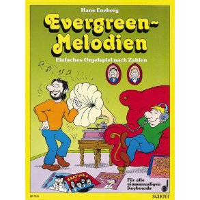 Evergreen-Melodien : Einfaches Orgelspiel nach Zahlen