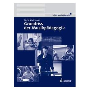 Grundriss der Musikpadagogik : Musical Education