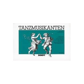 Tanzmusikanten : Volkstanze in einfachen Satzen