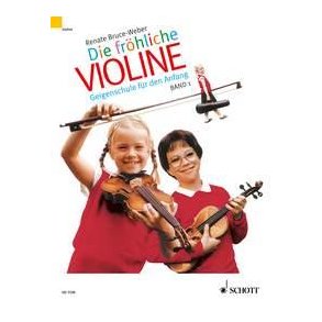 Die frohliche Violine Band 1 : Geigenschule fur den Anfang