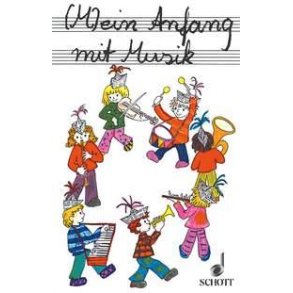 (M)ein Anfang mit Musik : Ein Liederbuch für Kinder und Eltern
