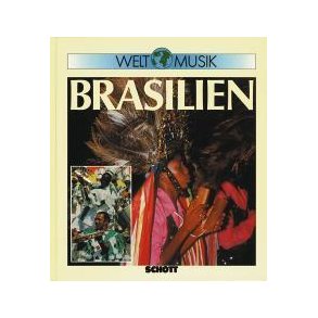 Welt Musik Brasilien : Einfuhrung in die Musiktraditionen Brasiliens