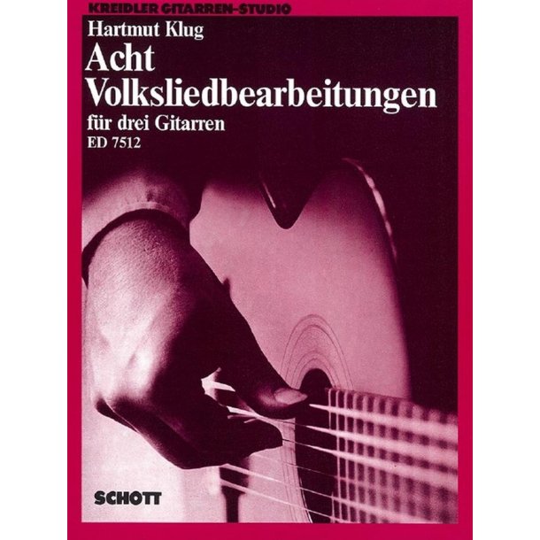 Acht Volksliedbearbeitungen