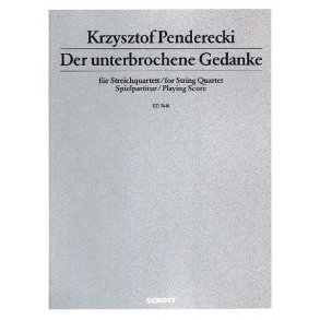 Der unterbrochene Gedanke : fur zwei Violinen, Viola und Violoncello