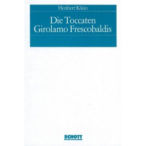 Die Toccaten Girolamo Frescobaldis : Musicology
