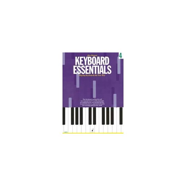 Keyboard Essentials Vol. 4 : Playing Keyboards The New Way