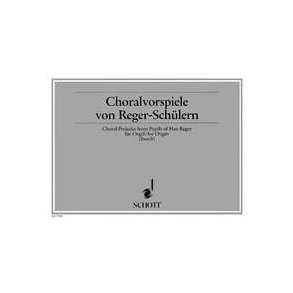 Choralvorspiele Von Reger Schule