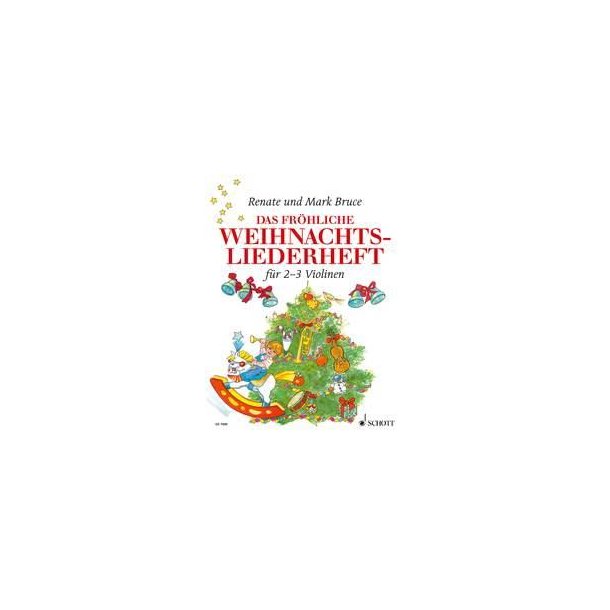 Das fr&ouml;hliche Weihnachtsliederheft : 2-3 Violinen